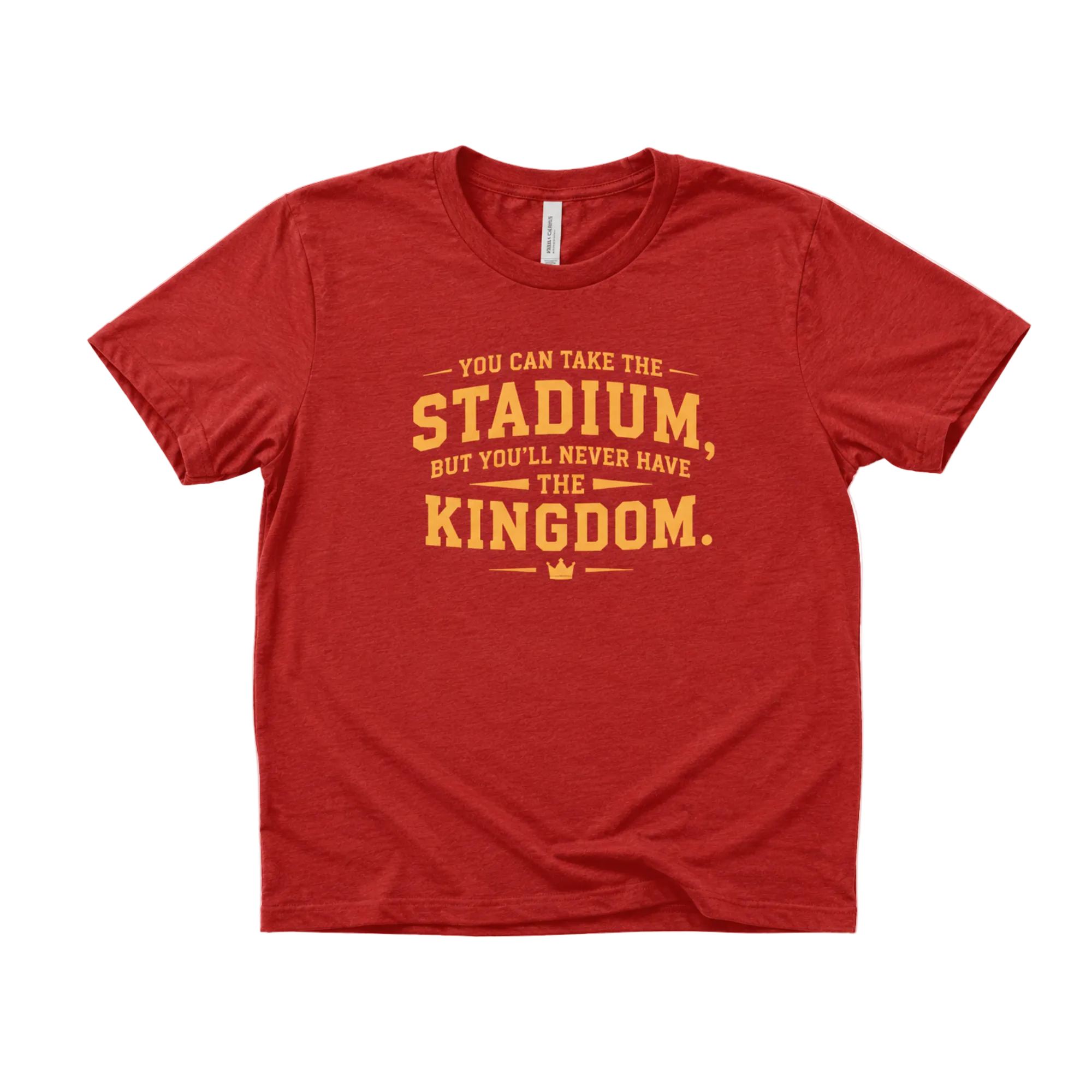 Never Have the Kingdom Tee