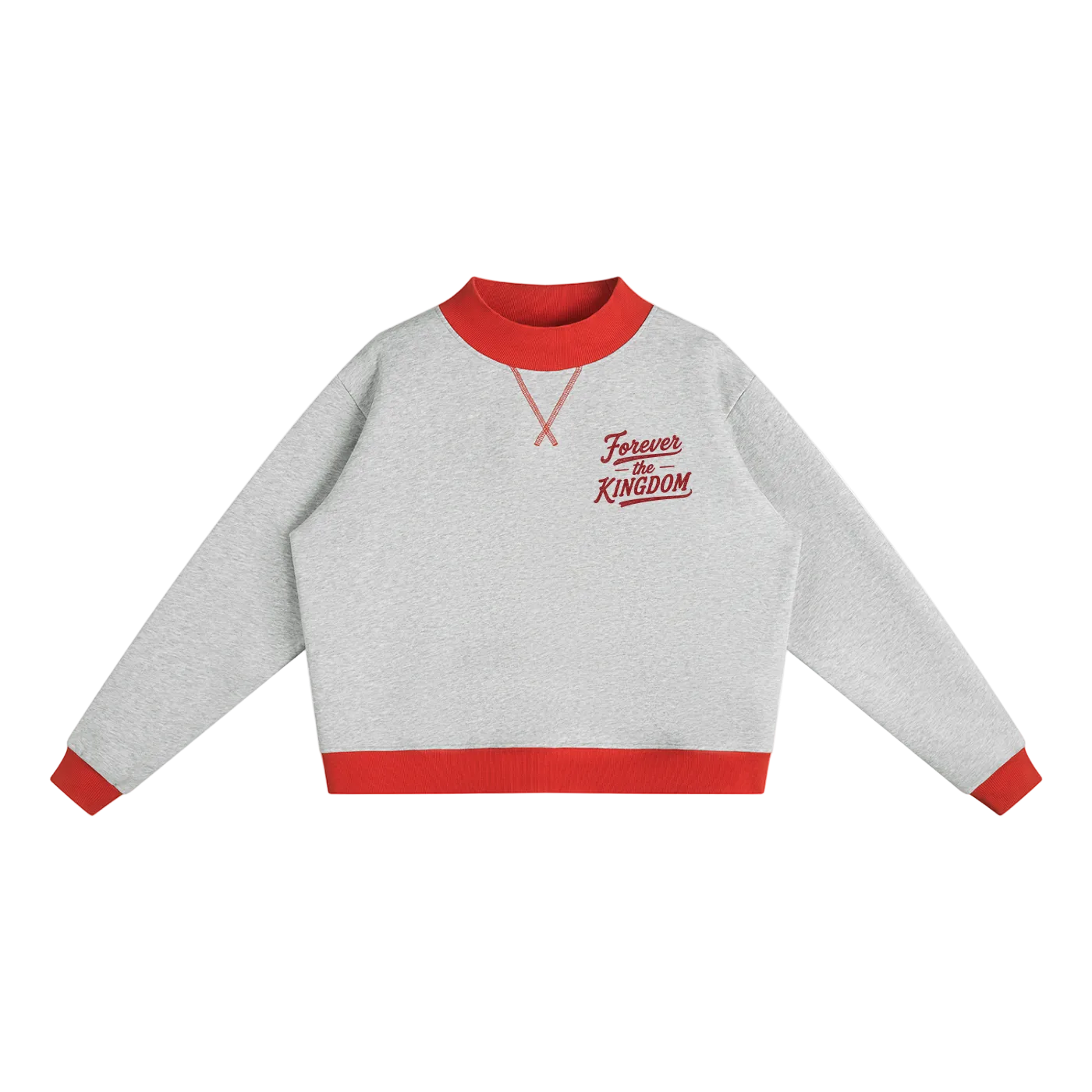 Women’s Mock Neck “FOREVER the KINGDOM" Crewneck Sweatshirt