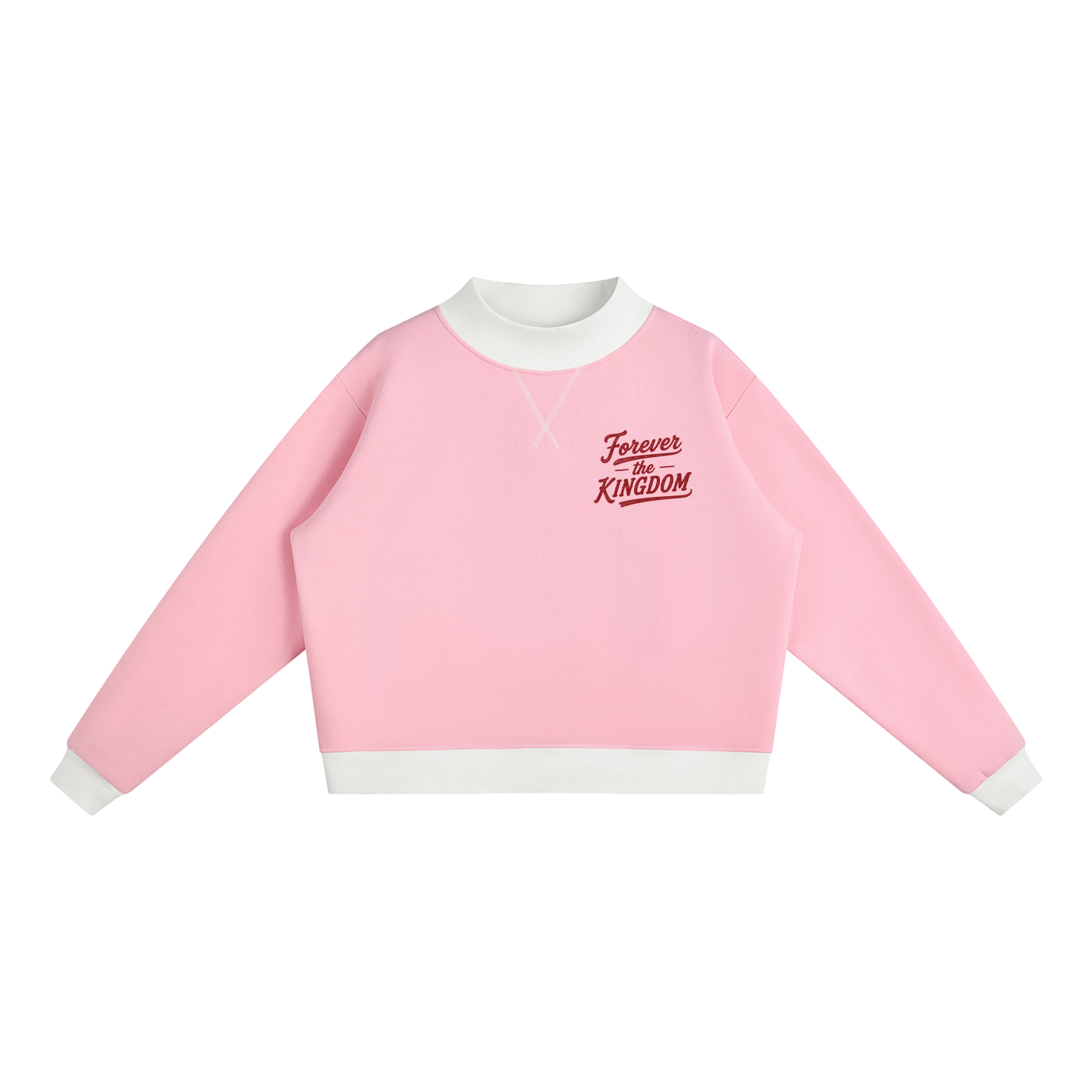 Women’s Mock Neck “FOREVER the KINGDOM" Crewneck Sweatshirt