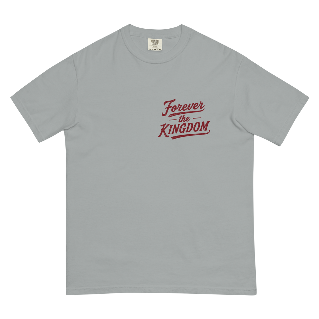 Forever the Kingdom Tee
