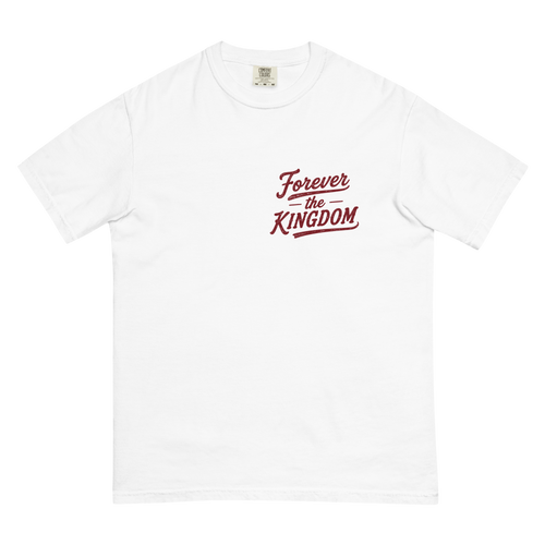 Forever the Kingdom Tee